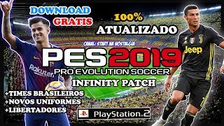 NOVO PES 2019 PS2 ⚽  INFINITY PATCH ATUALIZADO [upl. by Susejedesoj]