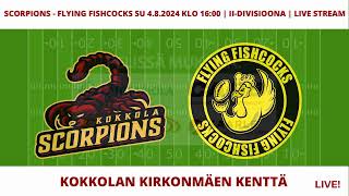 SCORPIONS  FLYING FISHCOCKS SU 482024 KLO 1600  IIDIVISIOONA  LIVE STREAM [upl. by Siurad]