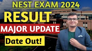 NEST Exam 2024 Result Major Update  Result Date Out [upl. by Aicaca651]