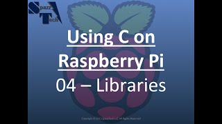 Learn C Programming on Raspberry Pi  04  Libraries [upl. by Euqinu]