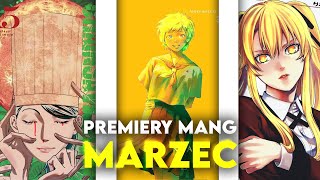 Premiery i zapowiedzi mang  Marzec [upl. by Biggs]