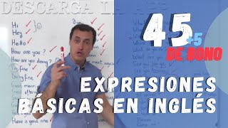 APRENDE 45 Expresiones BÁSICAS Del INGLÉS que DEBES Dominar a la PERFECCIÓN [upl. by Gaul]