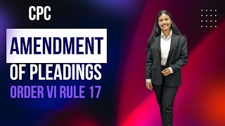 AMENDMENTS OF PLEADINGS  ORDER VI RULE 1718  CPC [upl. by Enylodnewg]