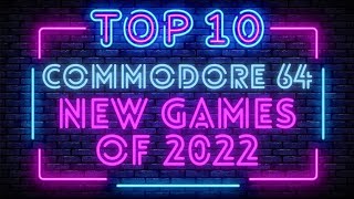 The Ten Best New C64 Games of 2022 [upl. by Arondell151]