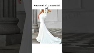 How to draft a mermaid skirt pattern [upl. by Flss429]