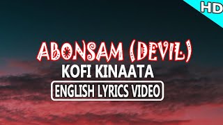 Abonsam  Kofi Kinaata Official Lyrics Video [upl. by Douty]