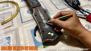 Abalone inlay on my guitar part 2 quotCreate amp install the headstock quot [upl. by Buschi]