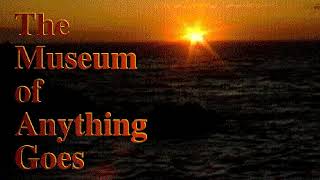 the museum of anything goes  AntSong [upl. by Raouf]