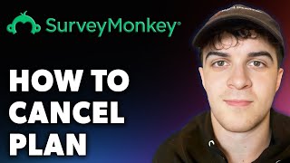 How to Cancel Surveymonkey Plan Full 2024 Guide [upl. by Nissie]