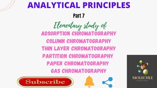 ANALYTICAL PRINCIPLES PART 7 Elementary Study of Chromatographic techniquesKU molecule [upl. by Artenek]