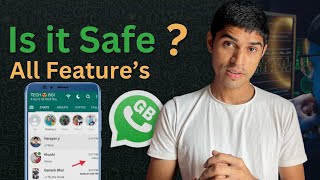 GB Whatsapp Features  Fully Explained  is GB Whatsapp Safe to Use [upl. by Liagiba]