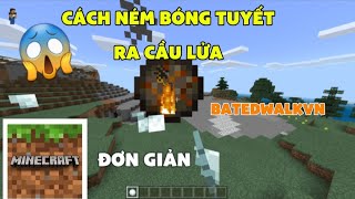 😱CÁCH NÉM BÓNG TUYẾT RA QUẢ CẦU LỬA ĐƠN GIẢN  BATEDWALKVN [upl. by Notneuq36]