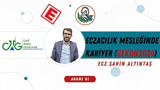 Eczacılık Mesleğinde Kariyer  Gekon2024 EczŞahin ALTINTAŞ [upl. by Mervin777]