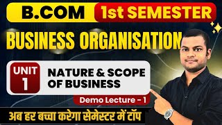 Nature And Scope Of Business  Business Organisation  BCom 1st Semester  PaperLucknow University [upl. by Melesa596]