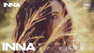 INNA  Rendez Vous George Sava Remix [upl. by Fernandina967]