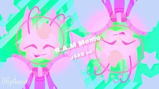 RAM animation meme JSAB oc ⚠️FLASH BRIGHT COLORS LOUD⚠️ [upl. by Ydoj703]