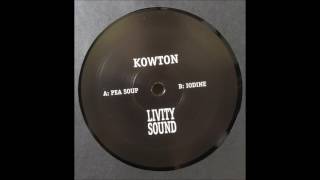 KOWTON  PEA SOUP LIVITY SOUND [upl. by Bell923]