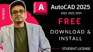 FREE AUTOCAD 2025 DOWNLOAD AND INSTALL  STUDENT LICENSE Hindi 2025 [upl. by Matty]