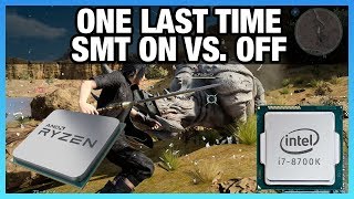 SMT amp Hyperthreading On vs Off amp Validating FFXV Findings [upl. by Yellah520]