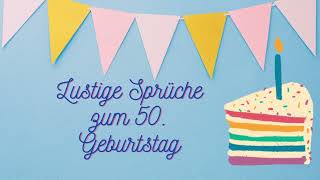 Lustige Sprüche zum 50 Geburtstag [upl. by Asert]