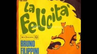 BRUNO FILIPPINI  LA FELICITA 1968 [upl. by Oirretno]