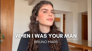 Bruno Mars  When I Was Your Man cover [upl. by Elcarim]