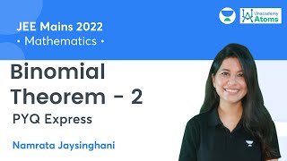 Binomial Theorem  2  PYQ Express  Previous Year Questions of JEE Main 2021  Unacademy Atoms [upl. by Lat]