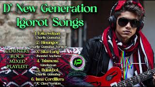 Igorot Songs  Country Rock Mixed Playlist New Generation [upl. by Drwde999]