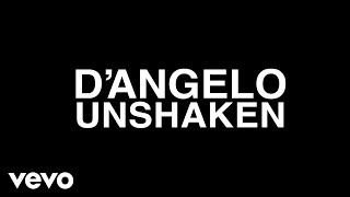 DAngelo  Unshaken Audio [upl. by Ettereve249]