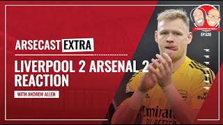 Liverpool 2 Arsenal 2 Reaction  Arsecast Extra [upl. by Miarfe257]