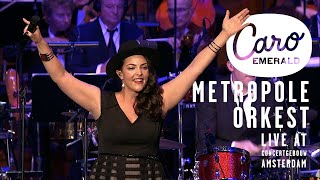 Caro Emerald amp Metropole Orkest  Live  Het Concertgebouw Amsterdam 2013 [upl. by Vevina634]