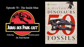 Episode 70  The Inside Man JurasSick ParkCast [upl. by Eelyme]