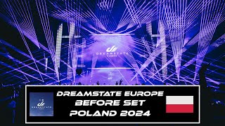 Dreamstate Europe 2024  Before Set  Gliwice Poland [upl. by Ardnaik841]