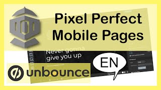 UNBOUNCE BASIC TUTORIAL  HOW TO Make Your MOBILE Landing Page PIXEL PERFECT [upl. by Faxun]