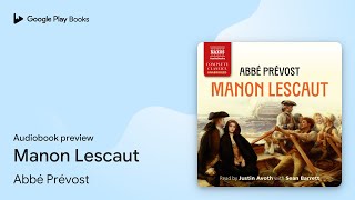 Manon Lescaut by Abbé Prévost · Audiobook preview [upl. by Lenra]