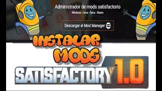 Cómo INSTALAR MODs en Satisfactory 10  Método rápido y sencillo  2024 Español [upl. by Torbert196]