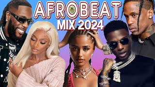 AFROBEAT VIDEO MIX 2024 NAIJA AFROBEATS NEW AFROBEATS 2024Rema Calm Down Remix Burna BoyWizkid [upl. by Esilrac]