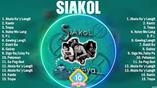 Siakol Best OPM Songs Ever  Most Popular 10 OPM Hits Of All Time [upl. by Benny]