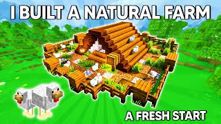 A Fresh Start In Minecraft with MOST NATURAL Farm [upl. by Feucht]