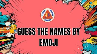 GUESS THE NAME BY EMOJI  EMOJI GAME INTRESTING GAME GUESS BY EMOJI games guess viralchallenges [upl. by Aric]