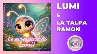 🌙 LUMI E LA TALPA RAMON  Favola della Buonanotte per Bambini 🐭 [upl. by Pinzler736]