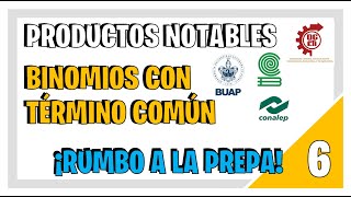 PRODUCTOS NOTABLES  BINOMIOS CON TÉRMINO COMÚN  RUMBO AL EXAMEN buap [upl. by Ogilvie]