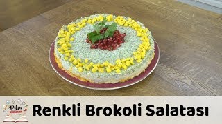 Renkli Brokoli Salatası Tarifi [upl. by Lucky]