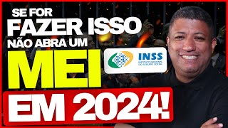 🚨 POSSO ABRIR UM MEI APENAS PARA PAGAR INSS EM 2024  MEI INSS 2024 🚨 [upl. by Bridges]