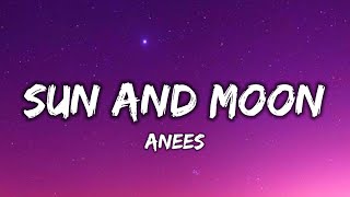 km Anees Sun and Moon LyricsAnees  Sun and Moon Lyrics 720p 30f 20230815 161703 [upl. by Kurman]