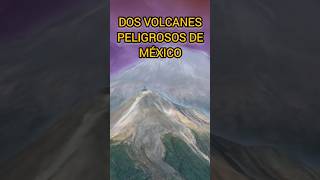 ¿Cuáles son los volcanes más peligrosos y riesgosos de México Popocatépetl Volcán de Colima [upl. by Jenne415]