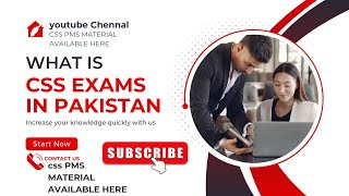 What is CSS Exam in Pakistan   Exam  Jobs Salary Life Style All about what is CSS in Pakistan [upl. by Jay941]