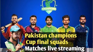 Pakistan champions Cup final squads Matches live streaming  champions Cup broadcasters [upl. by Kati]