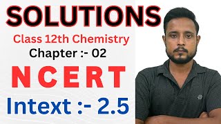 Intext 15 chemistry class 12  class 12 chemistry intext 15  solutions chemistry class 12 [upl. by Nahgeam]