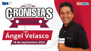 🔴⚪ quotLos Cronistasquot por XproSports 18 Septiembre 2024 [upl. by Tesler]